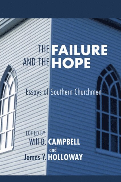 James Y. Holloway, Will D. Campbell - Failure and the Hope, E-bok