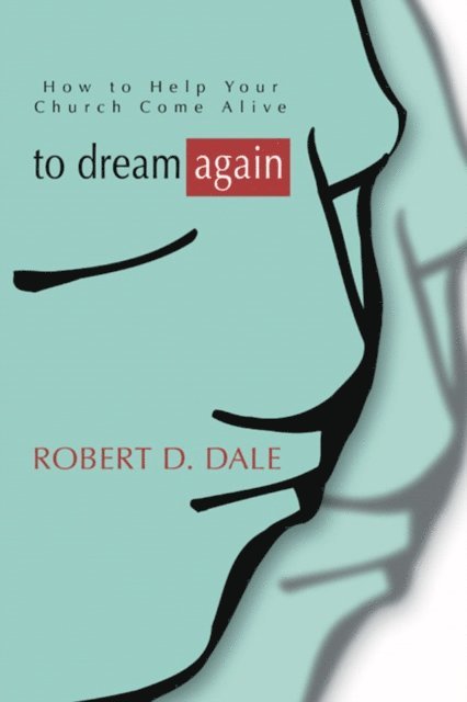 Robert Dale - To Dream Again, E-bok