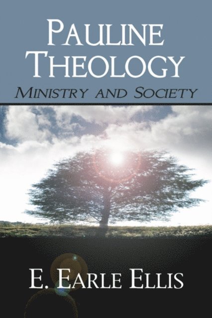 E. Earle Ellis - Pauline Theology, E-bok