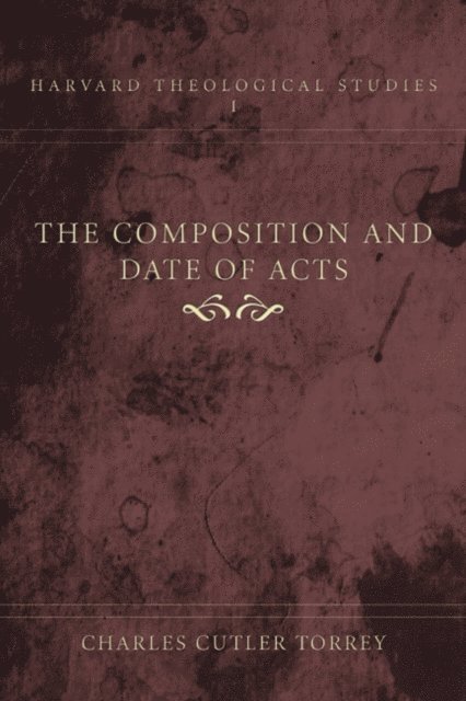 Charles C. Torrey - Composition and Date of Acts, E-bok