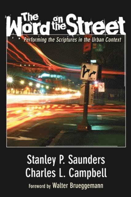 Charles L. Campbell, Stanley P. Saunders - Word on the Street, E-bok