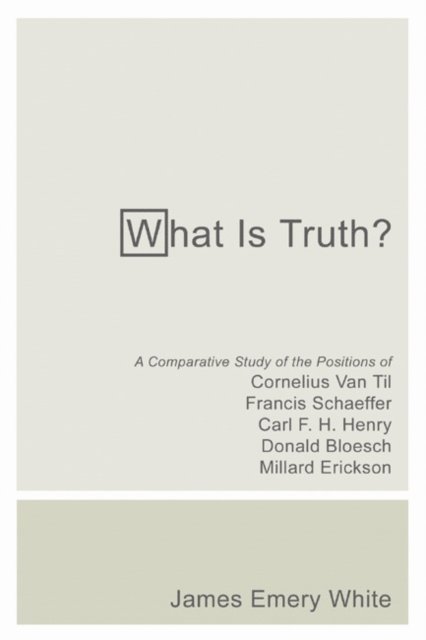 James Emery White - What Is Truth?, E-bok