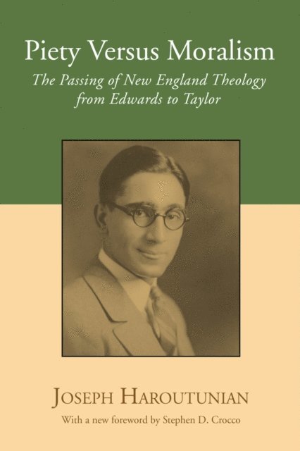 Joseph Haroutunian - Piety Versus Moralism, E-bok