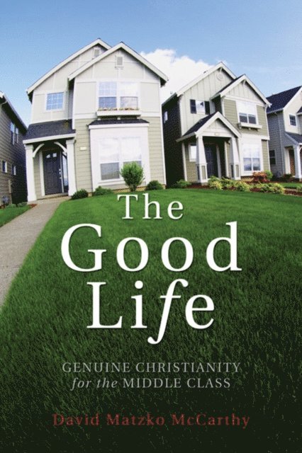 David M. McCarthy - Good Life, E-bok