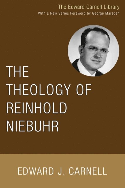 Edward J. Carnell - Theology of Reinhold Niebuhr, E-bok