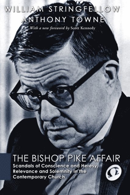 Anthony Towne, William Stringfellow - Bishop Pike Affair, E-bok