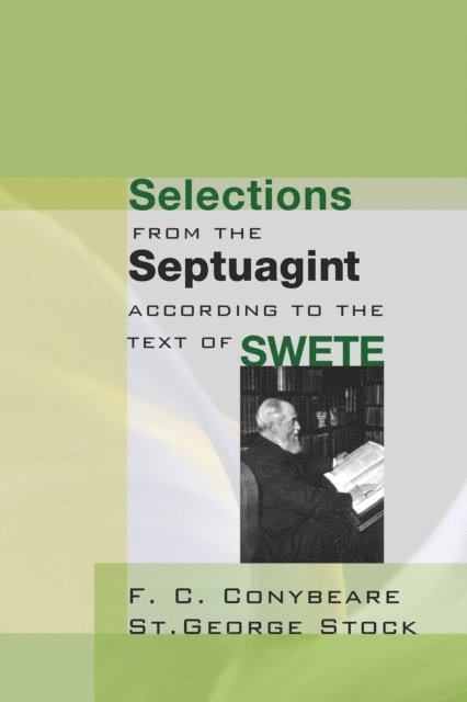 George Stock, F. C. Conybeare - Selections from the Septuagint, E-bok