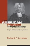 American Pietism of Cotton Mather