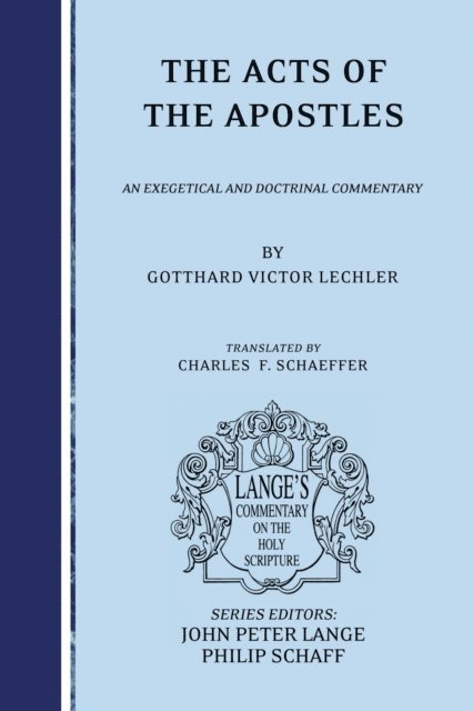 Gotthard Victor Lechler, Philip Schaff, John Peter Lange - Acts of the Apostles, E-bok