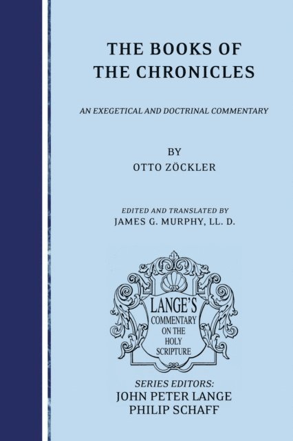 Otto Zockler, Philip Schaff, John Peter Lange - Books of the Chronicles, E-bok