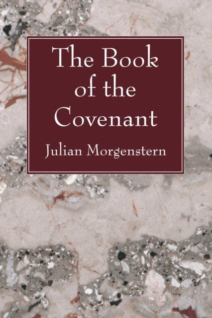 Julian Morgenstern - Book of the Covenant, E-bok