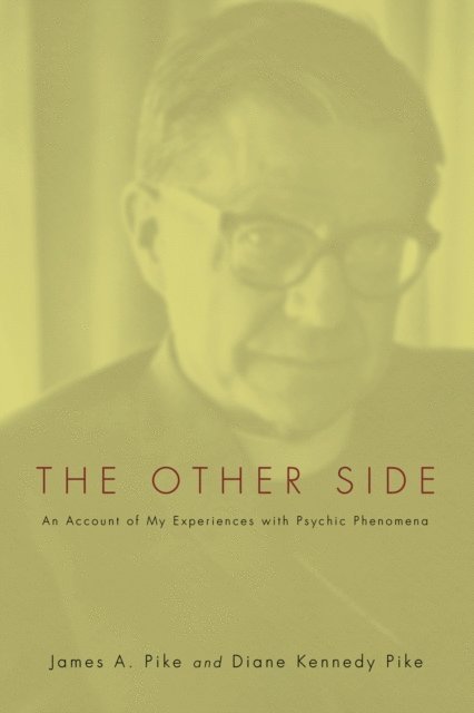 Diane Kennedy Pike, James A. Pike - Other Side, E-bok
