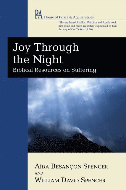 William David Spencer, Aida Besancon Spencer - Joy Through the Night, E-bok