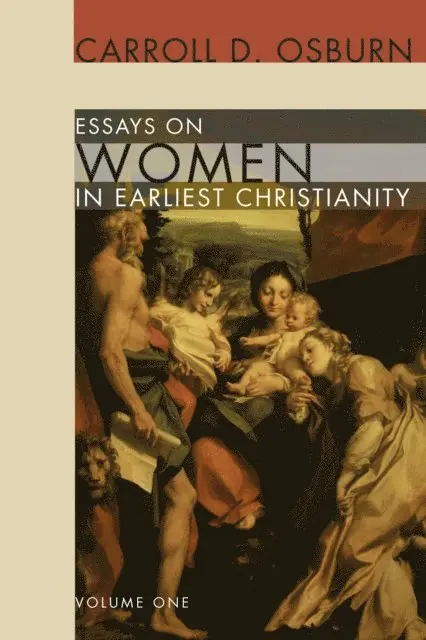 Carroll D. Osburn - Essays on Women in Earliest Christianity, Volume 1, E-bok. Tillgänglighet: Lägg i varukorg