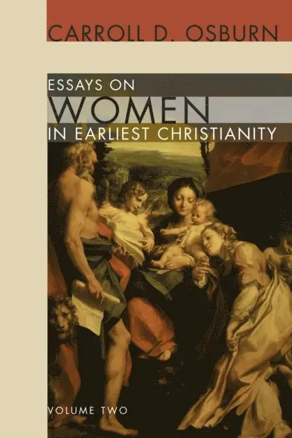 Carroll D. Osburn - Essays on Women in Earliest Christianity, Volume 2, E-bok. Tillgänglighet: Lägg i varukorg