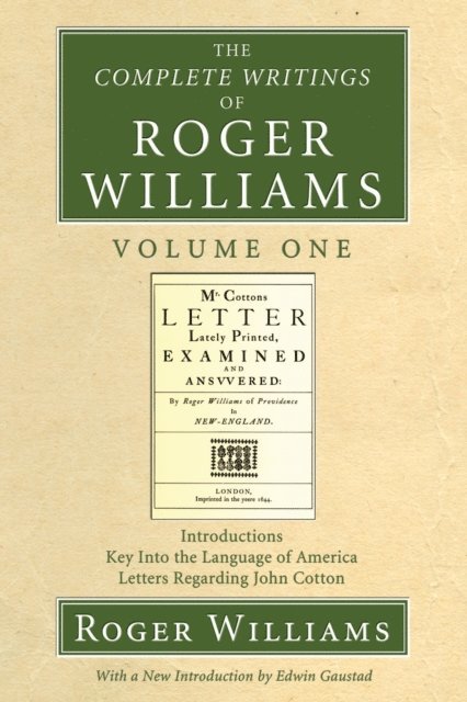 Roger Williams - Complete Writings of Roger Williams, Volume 1, E-bok
