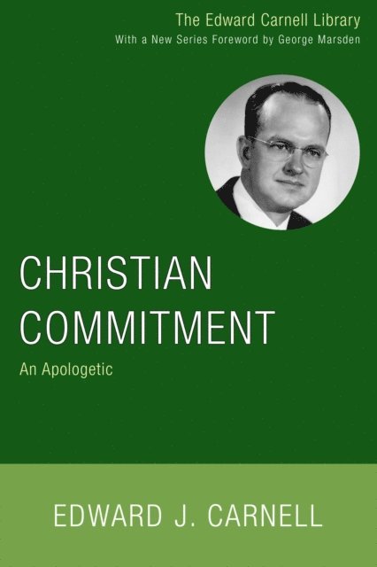 Edward J. Carnell - Christian Commitment, E-bok