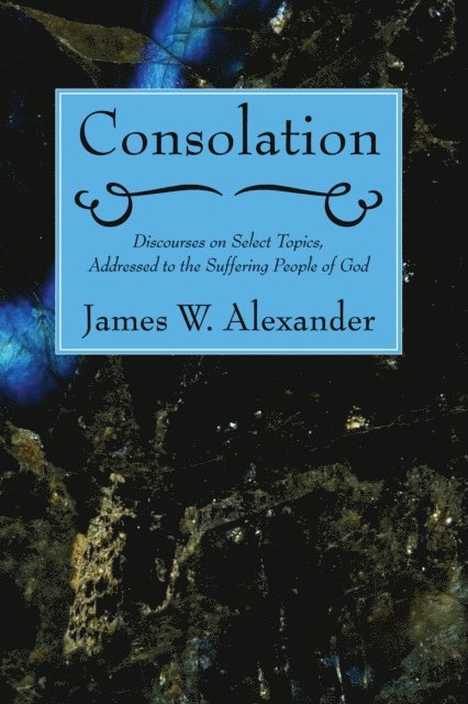 James W. Alexander - Consolation, E-bok