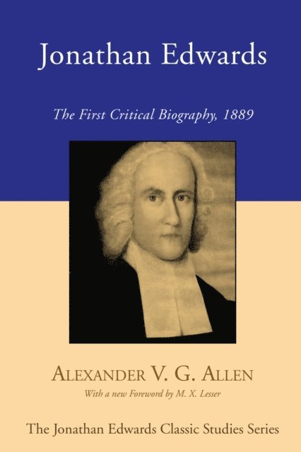 Alexander V. G. Allen - Jonathan Edwards, E-bok