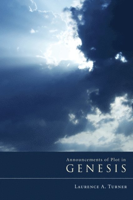 Laurence A. Turner - Announcements of Plot in Genesis, E-bok