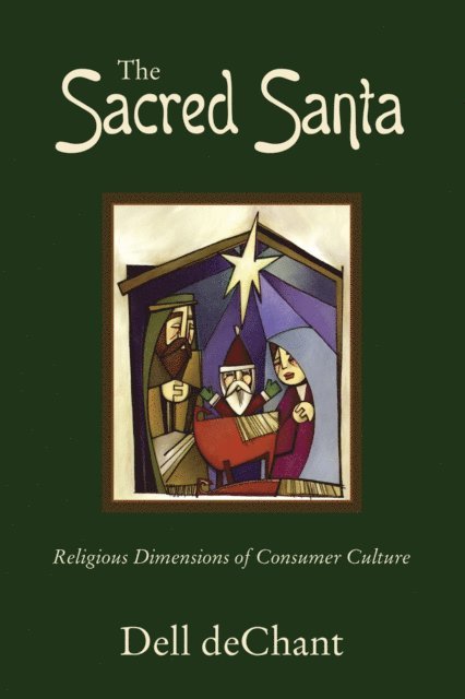 Dell deChant - Sacred Santa, E-bok