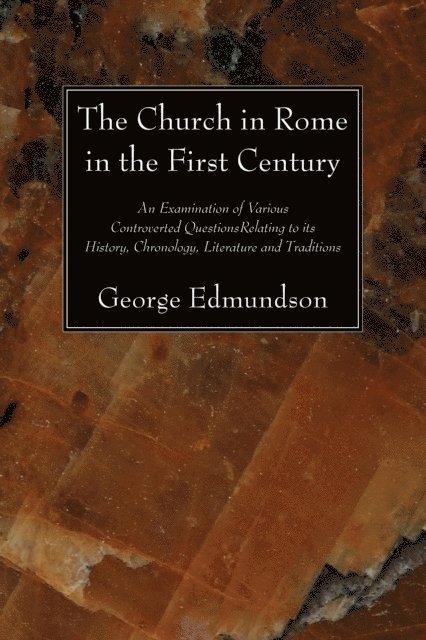 George Edmundson - Church in Rome in the First Century, E-bok