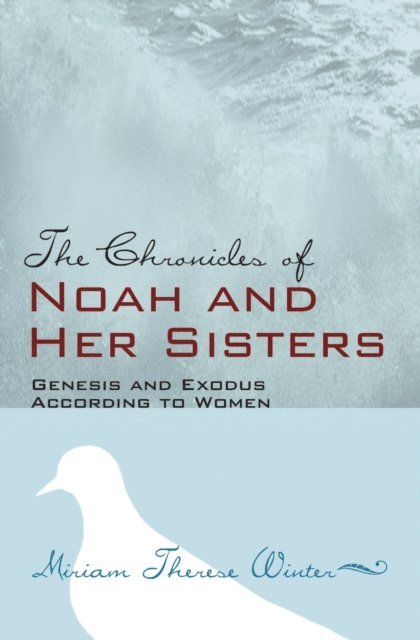 Miriam Therese Winter - Chronicles of Noah and Her Sisters, E-bok