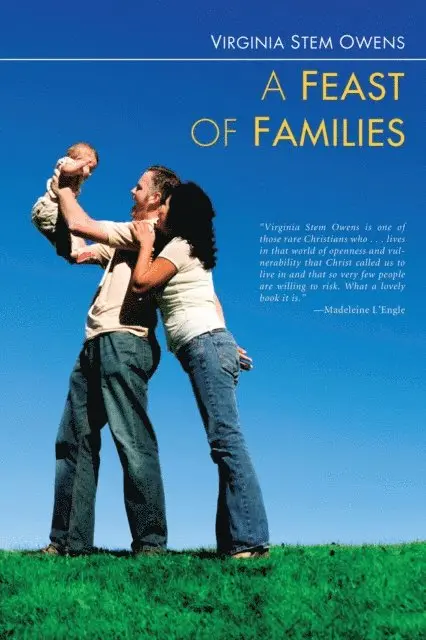 Virginia Stem Owens - Feast of Families, E-bok. Tillgänglighet: Lägg i varukorg
