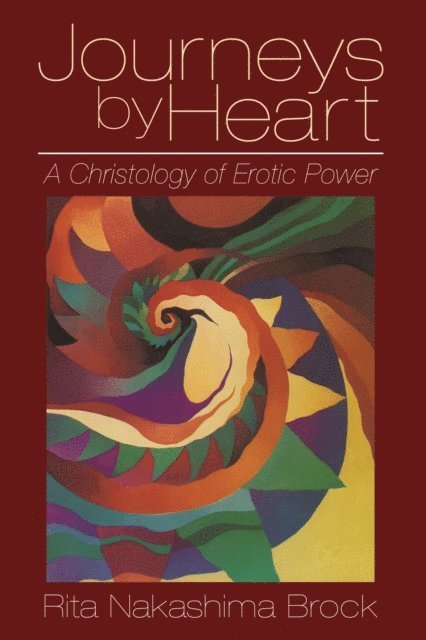 Rita Nakashima Brock - Journeys by Heart, E-bok