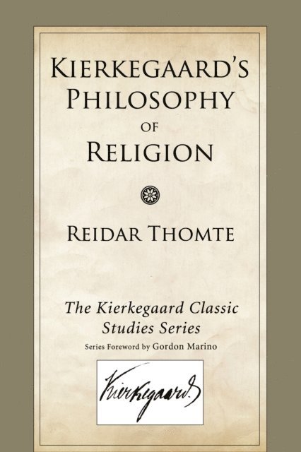 Reidar Thomte - Kierkegaard's Philosophy of Religion, E-bok