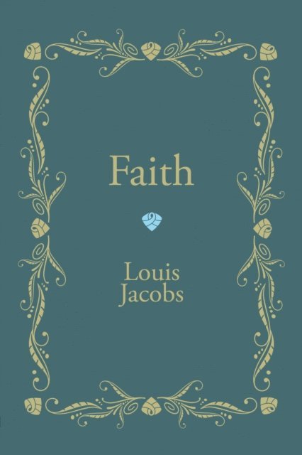 Louis Jacobs - Faith, E-bok