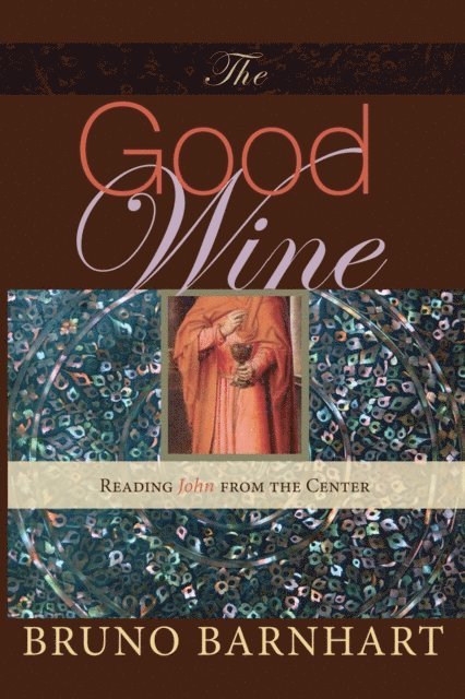 Bruno Barnhart - Good Wine, E-bok