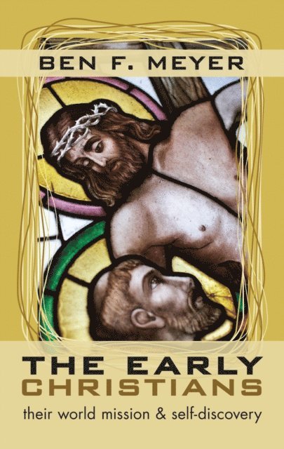 Ben F. Meyer - Early Christians, E-bok. Tillgänglighet: Lägg i varukorg