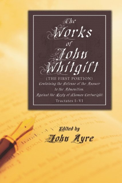 John Whitgift, John Ayre - Works of John Whitgift, E-bok
