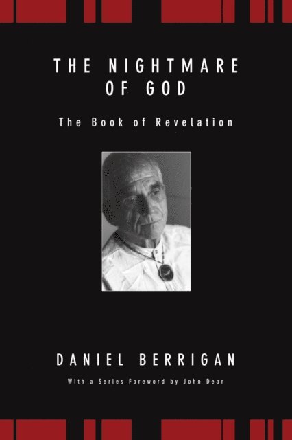 Daniel Berrigan - Nightmare of God, E-bok