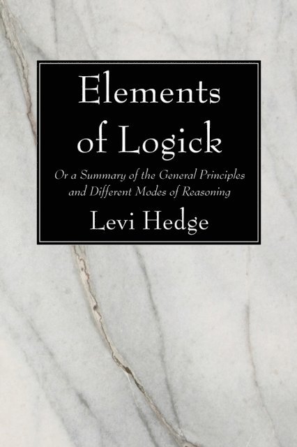 Levi Hedge - Elements of Logick, E-bok