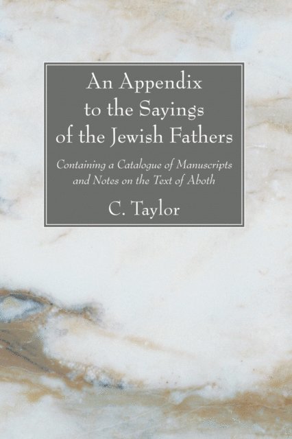 C. Taylor - Appendix to the Sayings of the Jewish Fathers, E-bok