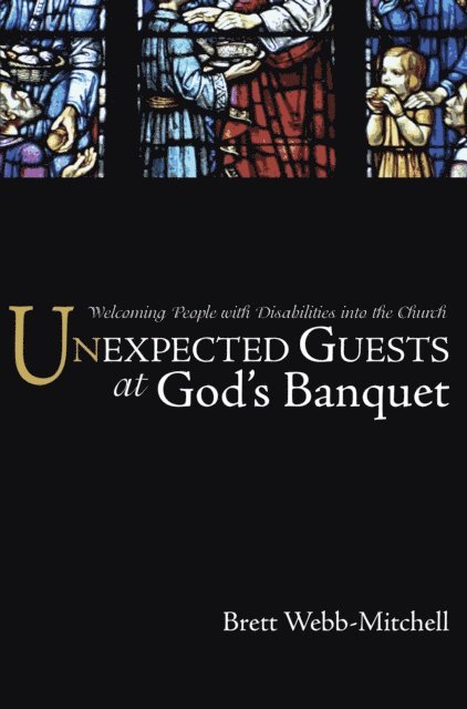 Brett Webb-Mitchell - Unexpected Guests at God's Banquet, E-bok