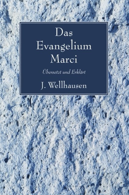J. Wellhausen - Evangelium Marci, E-bok