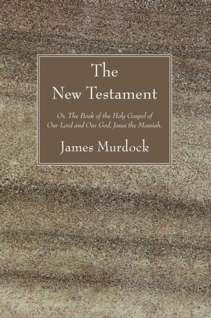 James Murdock - New Testament, E-bok