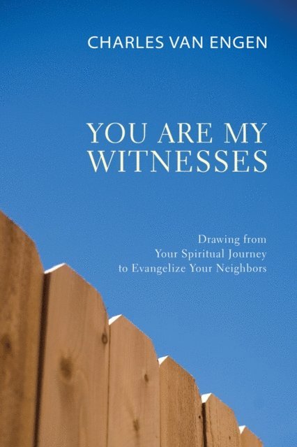 Charles E. Van Engen - You Are My Witnesses, E-bok