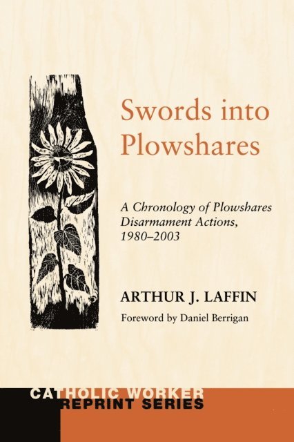 Arthur J. Laffin - Swords Into Plowshares, Volume Two, E-bok