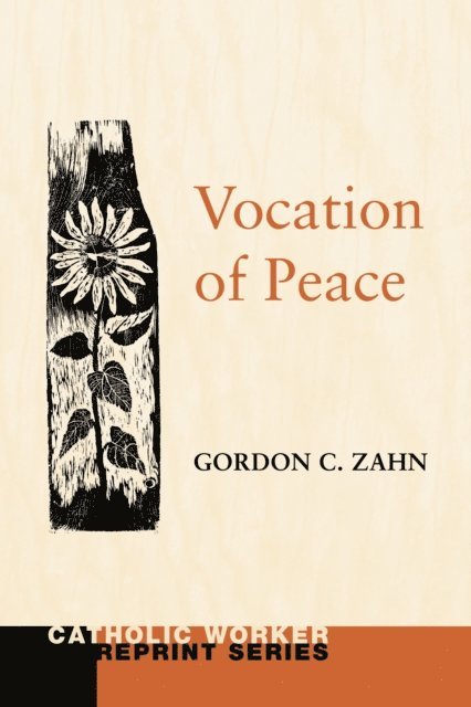 Gordon C. Zahn - Vocation of Peace, E-bok