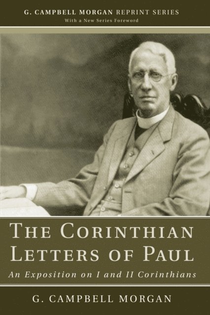 G. Campbell Morgan - Corinthian Letters of Paul, E-bok