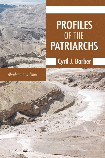 Cyril J. Barber - Profiles of the Patriarchs, Volume 1, E-bok