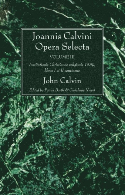 John Calvin, Guilelmus Niesel, Petrus Barth - Joannis Calvini Opera Selecta vol. III, E-bok. Tillgänglighet: Lägg i varukorg