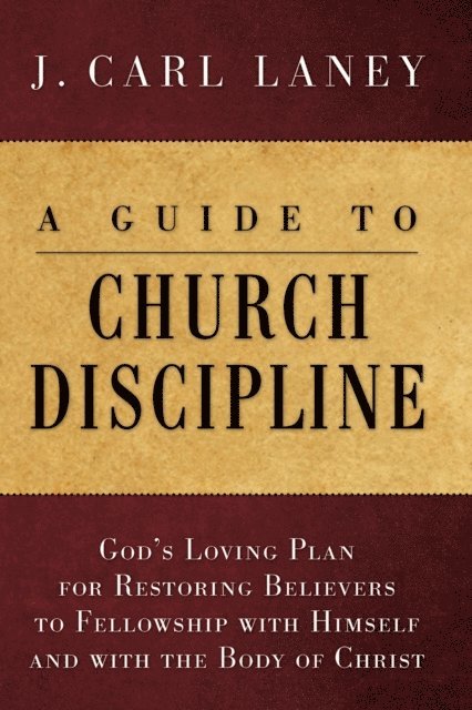 J. Carl Laney - Guide to Church Discipline, E-bok