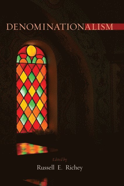 Russell E. Richey - Denominationalism, E-bok