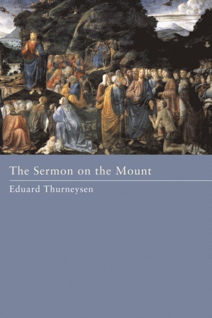 Eduard Thurneysen - Sermon on the Mount, E-bok