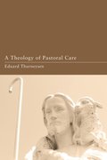 Theology of Pastoral Care